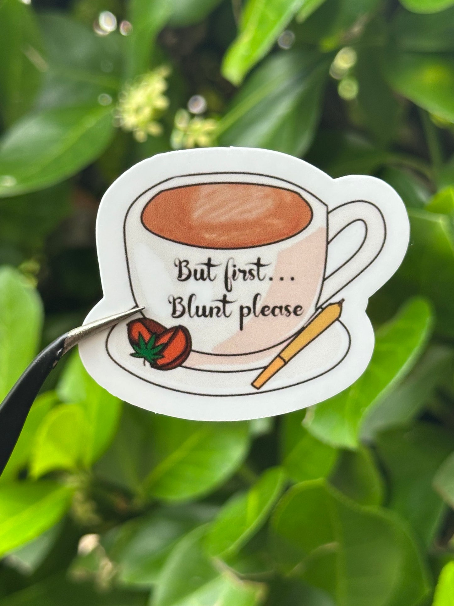 But First, Blunt Please Coffee Mug Sticker